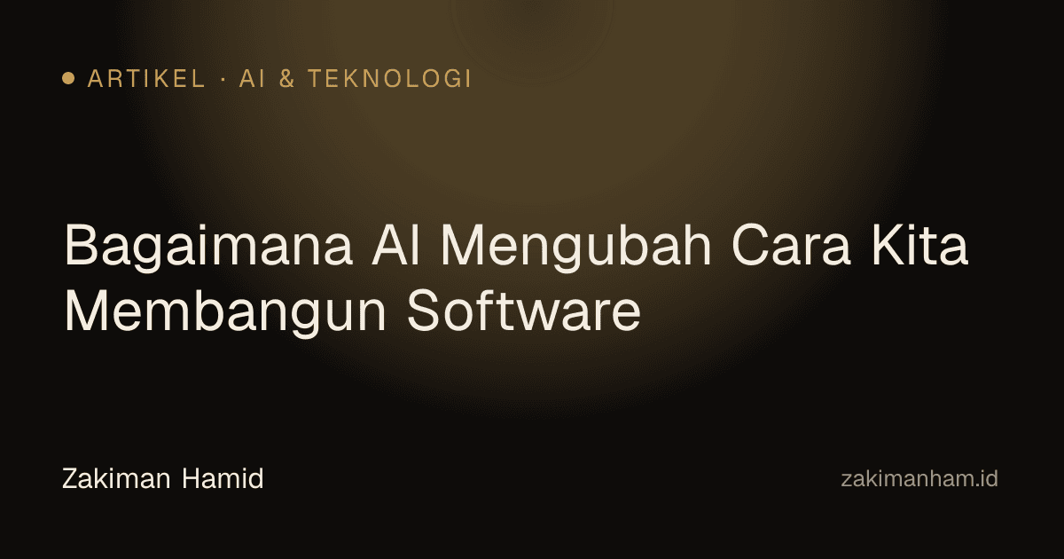 Bagaimana AI Mengubah Cara Kita Membangun Software